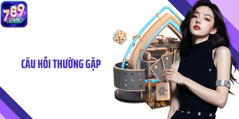 Câu Hỏi Thường Gặp- 789Club Giải Đáp Thắc Mắc Về Người Chơi