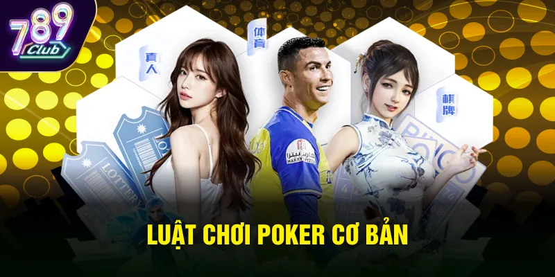 Luật chơi Poker cơ bản